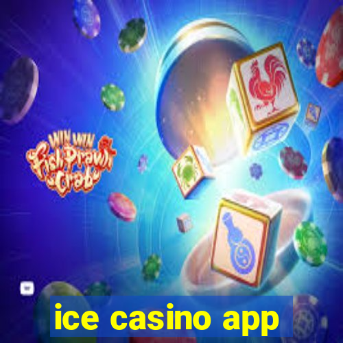 ice casino app